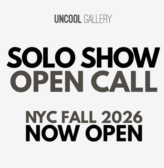 Fall 2026 NYC Solo Show Open Call